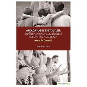 Arkadaşlığın Sosyolojisi - Mehmet Tan