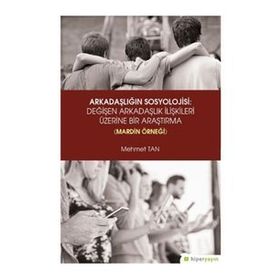 Arkadaşlığın Sosyolojisi - Mehmet Tan