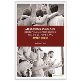 Arkadaşlığın Sosyolojisi - Mehmet Tan
