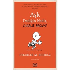Arkadaşlık Dediğin Nedir, Charlie Brown - Charles M. Schulz