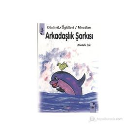 ARKADAŞLIK ŞARKISI - MUSTAFA IŞIK