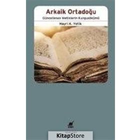 Arkaik Ortadoğu - Hayri Kako Yetik
