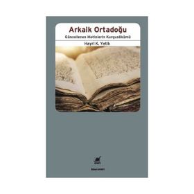 Arkaik Ortadoğu - Hayri Kako Yetik