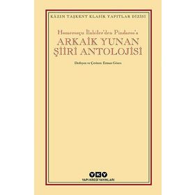 Arkaik Yunan Şiiri Antolojisi - Erman Gören