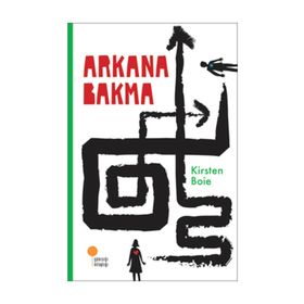 ARKANA BAKMA - KIRSTEN BOIE