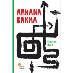 ARKANA BAKMA - KIRSTEN BOIE