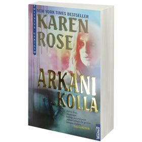 Arkanı Kolla - Karen Rose