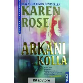 Arkanı Kolla - Karen Rose