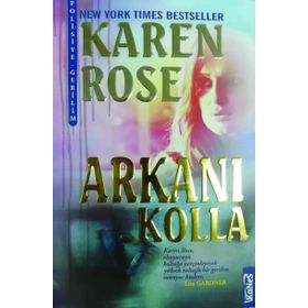 Arkanı Kolla - Karen Rose