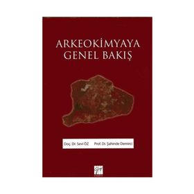 Arkeokimyaya Genel Bakış / Sevi Öz