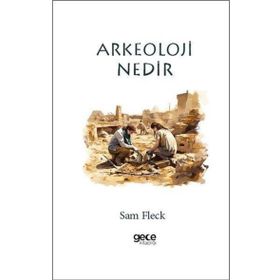 Arkeoloji Nedir? Gece Kitaplığı