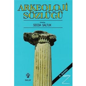 ARKEOLOJI SÖZLÜĞÜ - TAMAY TEKÇAM