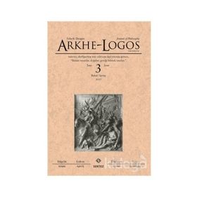 Arkhe-Logos Felsefe Dergisi Sayı 3 - Kolektif