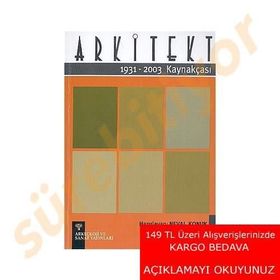 ARKITEKT KAYNAKÇASI 1931-2003 - NEVAL KONUK