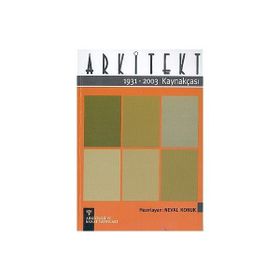 ARKITEKT KAYNAKÇASI 1931-2003 - NEVAL KONUK