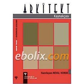 ARKITEKT KAYNAKÇASI 1931-2003 - NEVAL KONUK