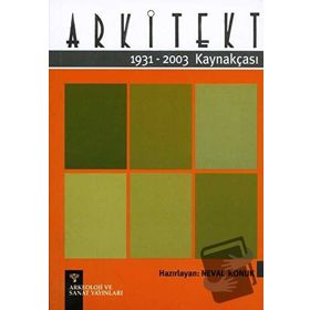 ARKITEKT KAYNAKÇASI 1931-2003 - NEVAL KONUK