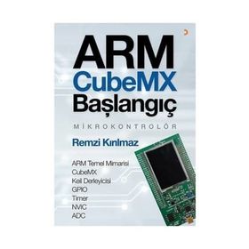 Arm Cubemx Başlangıç Mikrokontrolör - Remzi Kırılmaz
