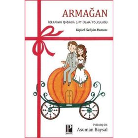 Armağan Terapinin Işıgında Çift Olma Yolculuğu Pozitif Yayınları