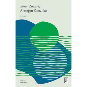 Armağan Zamanlar - Zoran Zivkovic