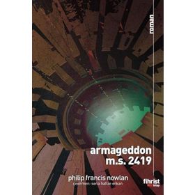 Armageddon M.S. 2419 Philip Francis Nowlan