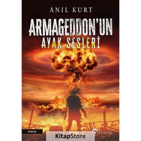 Armageddon’un Ayak Sesleri Anıl Kurt Eftalya Kitap