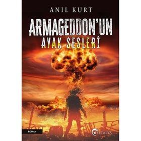 Armageddon’un Ayak Sesleri Anıl Kurt Eftalya Kitap