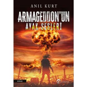 Armageddon’un Ayak Sesleri Anıl Kurt Eftalya Kitap