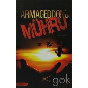ARMAGEDDON´UN MÜHRÜ - AHMET YAVAŞOĞLU