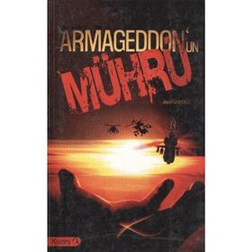 ARMAGEDDON´UN MÜHRÜ - AHMET YAVAŞOĞLU