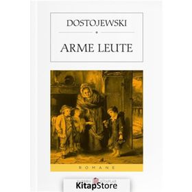Arme Leute - Fyodor Mihayloviç Dostoyevski