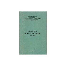Armenians In Ottoman Documents 1915-1920 - Kolektif