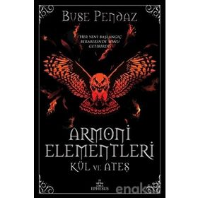 Armoni Elementleri: Kül ve Ateş - Buse Pendaz