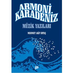 Armoni Karadeniz - Mehmet Akif Ertaş