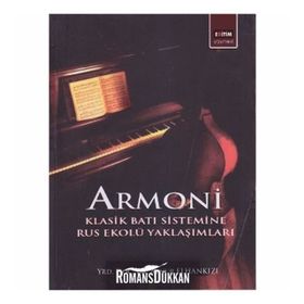 ARMONI KLASIK BATI SISTEMINE RUS EKOLÜ YAKLAŞIMLARI - AYNUR ELHANKIZI