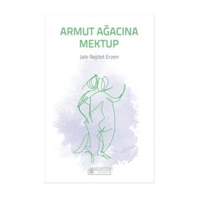 Armut Ağacına Mektup - Jale Nejdet Erzen