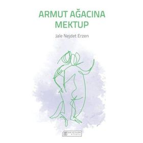 Armut Ağacına Mektup - Jale Nejdet Erzen