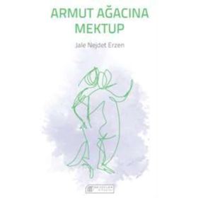 Armut Ağacına Mektup - Jale Nejdet Erzen