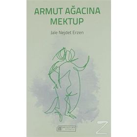 Armut Ağacına Mektup - Jale Nejdet Erzen