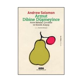 Armut Dibine Düşmeyince - Andrew Solomon
