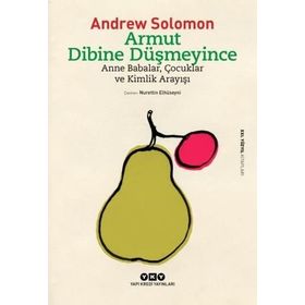 Armut Dibine Düşmeyince - Andrew Solomon