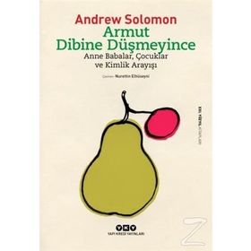 Armut Dibine Düşmeyince - Andrew Solomon