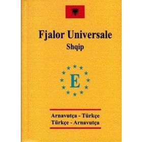 Arnavutça Cep Üniversal Sözlük - Fjalor Universale Shqip - Tolga Dillioğlu Ece Şen