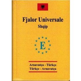 Arnavutça Cep Üniversal Sözlük - Fjalor Universale Shqip - Tolga Dillioğlu Ece Şen
