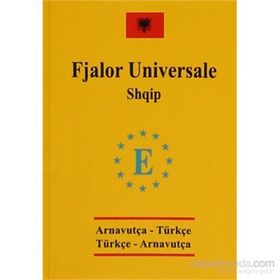 Arnavutça Cep Üniversal Sözlük - Fjalor Universale Shqip - Tolga Dillioğlu Ece Şen