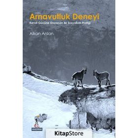 Arnavutluk Deneyi - Alkan Arslan