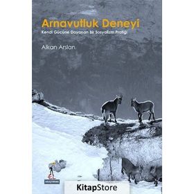 Arnavutluk Deneyi - Alkan Arslan