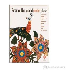 Around The World Under Glass - kollektif
