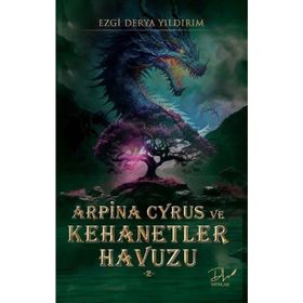 Arpina Cyrus ve Kehanetler Havuzu Ezgi Derya Yıldırım
