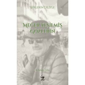 Arrow Kitap Şiirlerin Diliyle Meğer Yeşilmiş Gözlerin